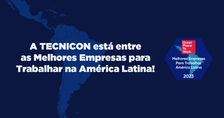 tecnicon-esta-entre-as-melhores-empresas-para-trabalhar-da-america-latina-em-2023
